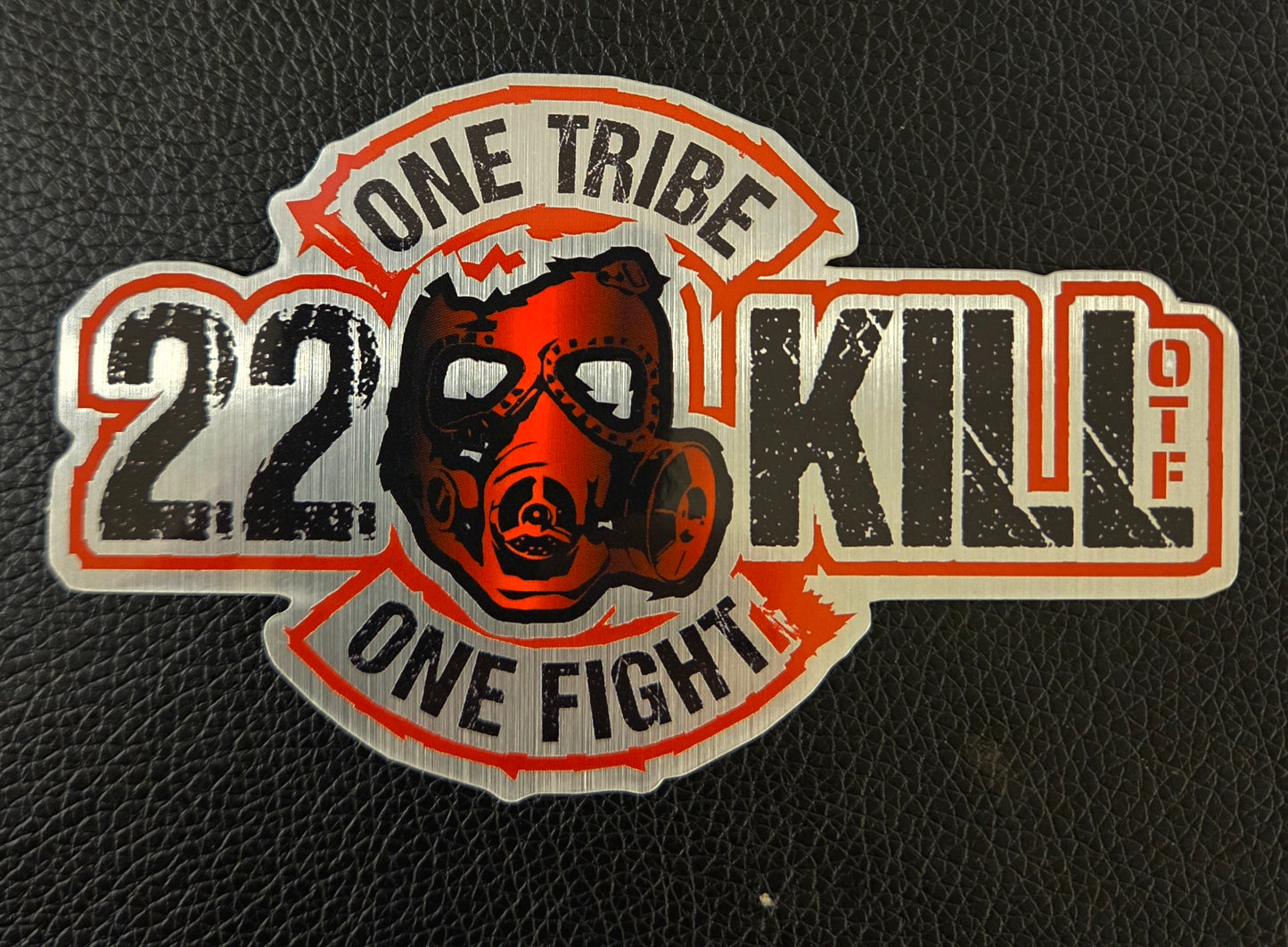 22KILL ONE TRIBE, ONE FIGHT Decal